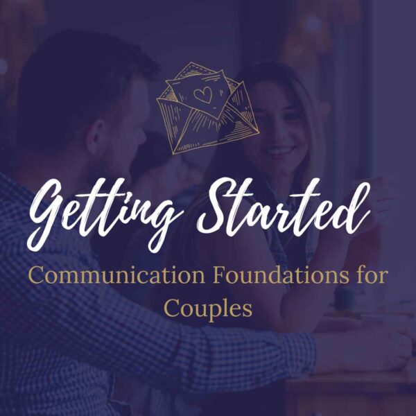 Getting Started: Communication Foundations